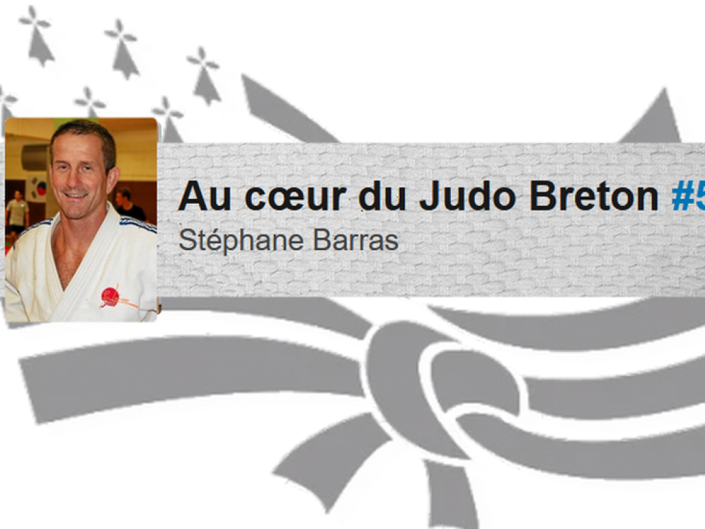 Image de l'actu 'Au cœur du Judo Breton #5 - Stéphane Barras'